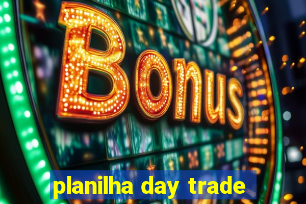 planilha day trade